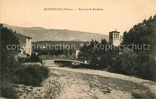 AK / Ansichtskarte Bourdeaux Pont sur le Roubion Bourdeaux