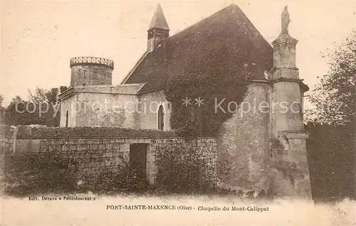 AK / Ansichtskarte Pont Sainte Maxence Chapelle du Mont Calippet Pont Sainte Maxence