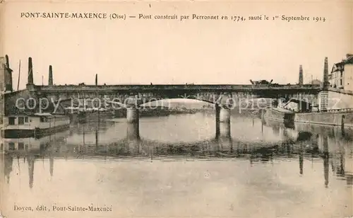 AK / Ansichtskarte Pont Sainte Maxence Pont construit par Perronnet en 1774 Pont Sainte Maxence