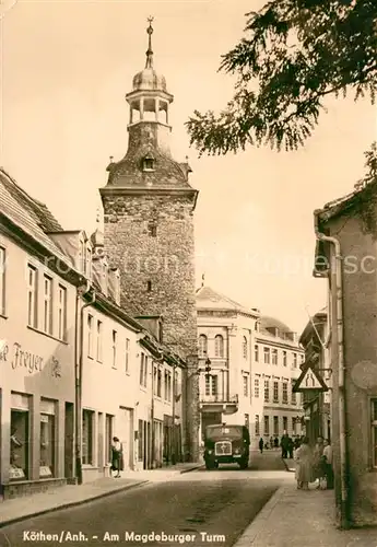 AK / Ansichtskarte Koethen_Anhalt Magdeburger Turm Koethen Anhalt