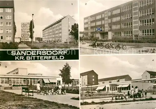 AK / Ansichtskarte Sandersdorf_Sachsen Anhalt Kinderkombination Kinderkrippe Kindergarten Oberschule Sandersdorf