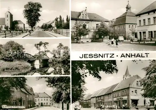 AK / Ansichtskarte Jessnitz_Anhalt Hallesches Tor Rathaus Sparkasse Muldenbruecke  Jessnitz Anhalt