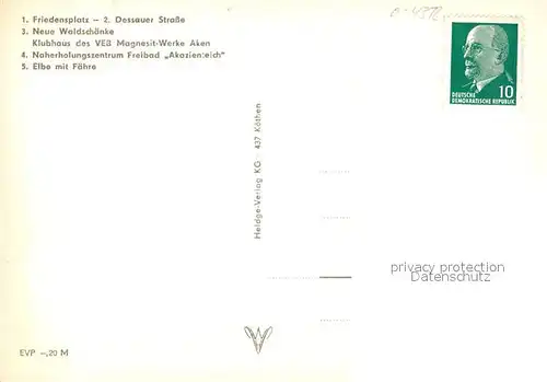 AK / Ansichtskarte Aken_Elbe Friedesnplatz Dessauer Strasse Neue Waldschaenke Faehre Aken_Elbe