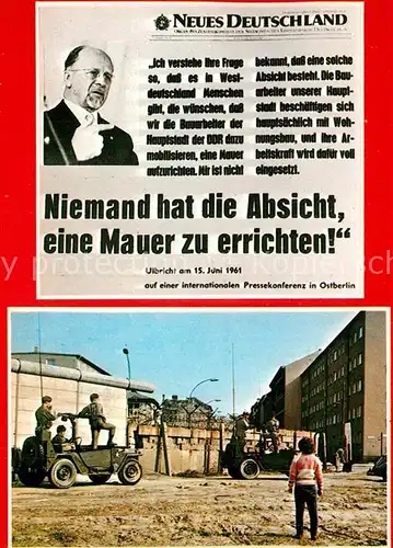 AK / Ansichtskarte Berlin Neues Deutschland Niemand hat die Absicht Mauer Berlin
