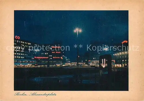 AK / Ansichtskarte Berlin Alexanderplatz Nachtaufnahme Berlin