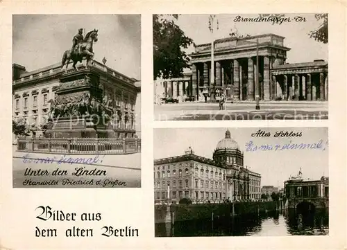 AK / Ansichtskarte Berlin Unter den Linden Standbild Friedrich der Grosse altes Schloss Brandenburger Tor Berlin