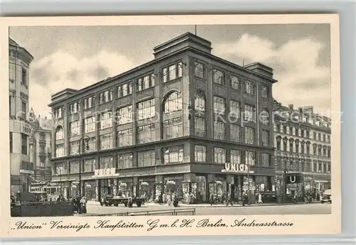 AK / Ansichtskarte Berlin Union Vereinigte Kaufstaetten Andreasstrasse Berlin