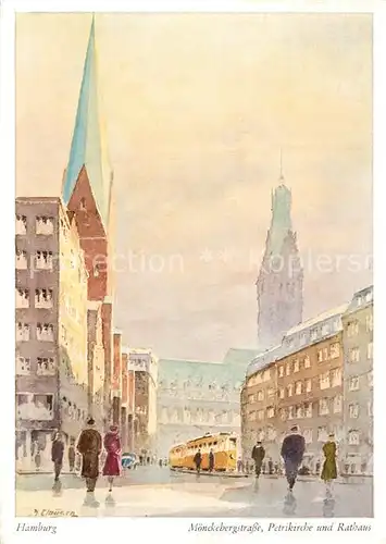 AK / Ansichtskarte Hamburg M?nckebergstrasse Petrikirche und Rathaus K?nstlerkarte Hamburg