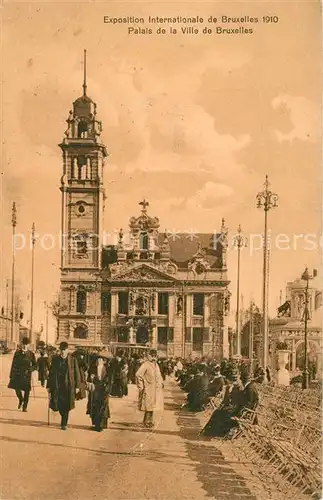 AK / Ansichtskarte Exposition_Universelle_Bruxelles_1910 Palais de la Ville de Bruxelles  