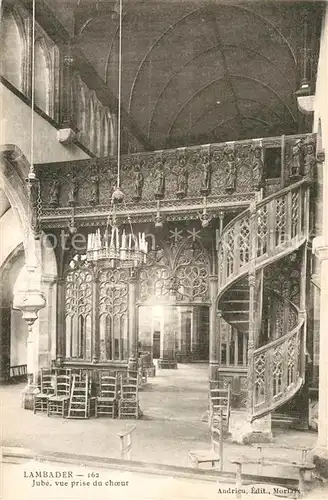 AK / Ansichtskarte Lambader Chapelle Notre Dame Jube vue prise du choeur 