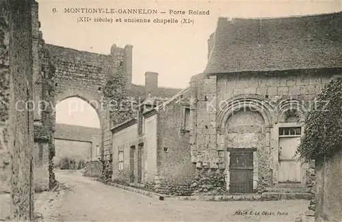 AK / Ansichtskarte Montigny le Gannelon Porte Roland XIIe siecle et ancienne chapelle XIe siecle Montigny le Gannelon