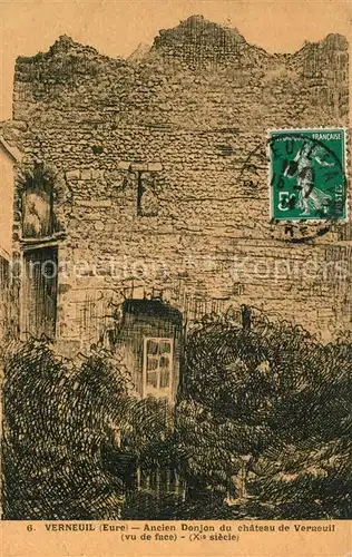 AK / Ansichtskarte Verneuil sur Avre Ancien Donjon du chateau de Verneuil XIe siecle Verneuil sur Avre