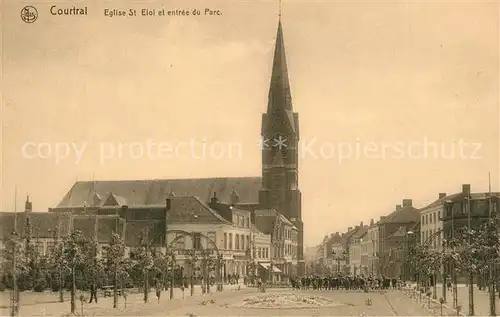 AK / Ansichtskarte Courtrai_Flandre Eglise St Eloi et entree du Parc Courtrai_Flandre
