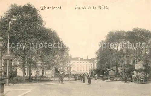 AK / Ansichtskarte Charleroi Entree de la Ville Charleroi