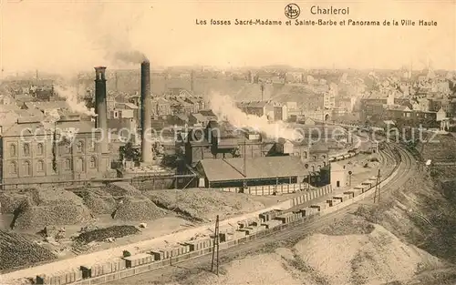 AK / Ansichtskarte Charleroi Les fosses Sacre Madame et Sainte Barbe et Panorama de la Ville Haute Charleroi