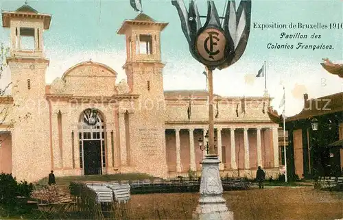 AK / Ansichtskarte Bruxelles_Bruessel Exposition Bruxelles 1910 Pavillon des Colonies Francaises Bruxelles_Bruessel