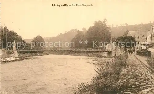 AK / Ansichtskarte Aywaille Le Pont Suspendu Aywaille