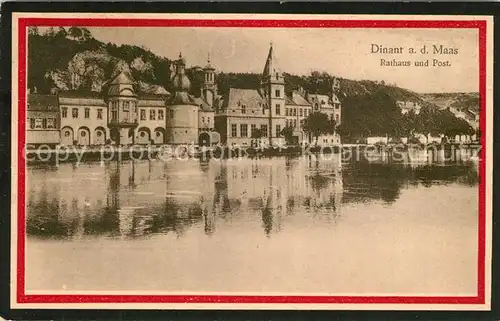 AK / Ansichtskarte Dinant_Wallonie Partie an der Maas mit Rathaus und Post Dinant Wallonie