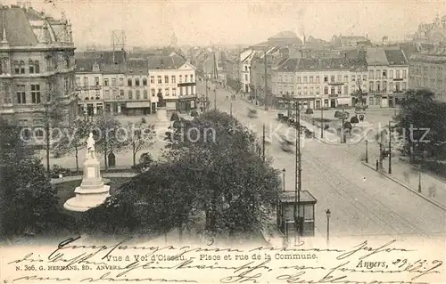 AK / Ansichtskarte Anvers_Antwerpen Place et rue de la Commune Anvers Antwerpen