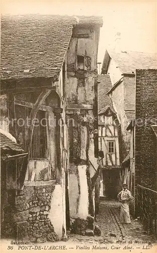 AK / Ansichtskarte Pont de l_Arche Vieilles maisons Cour Aine Pont de l Arche