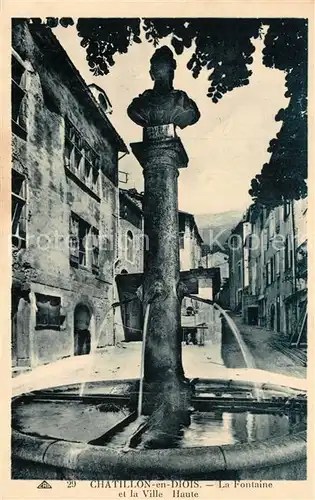 AK / Ansichtskarte Chatillon en Diois La Fontaine et la ville haute Chatillon en Diois