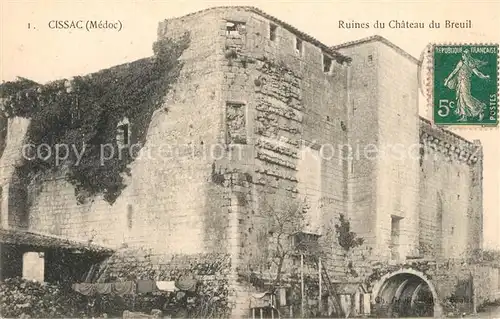 AK / Ansichtskarte Cissac Medoc Ruines du Chateau du Breuil Cissac Medoc
