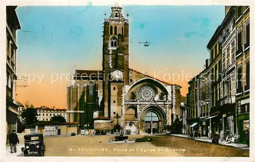 AK / Ansichtskarte Toulouse_Haute Garonne Place et Eglise St. Etienne Toulouse Haute Garonne