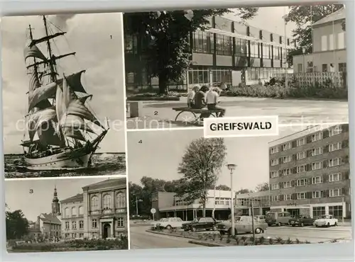 AK / Ansichtskarte Greifswald Segelschulschiff Wilhelm Pieck Neue Mensa August Bebel Schule Hotel Boddenhus Greifswald