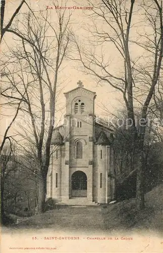 AK / Ansichtskarte Saint Gaudens Chapelle de la Caoue Saint Gaudens