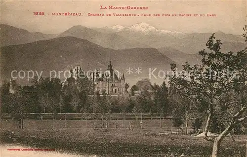 AK / Ansichtskarte Montrejeau_Haute Garonne Chateau de Valmirande Montrejeau Haute Garonne