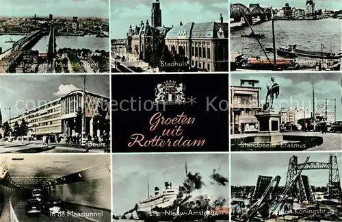 AK / Ansichtskarte Rotterdam Maasbruggen Beurs Maastunnel Stadhuis Standbeeld Erasmus Keppelscheweg Ziekenhuis Kasteel SS Nieuw Amsterdam Hochseedampfer Rotterdam