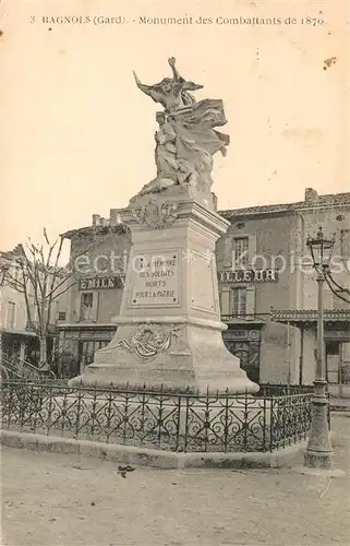 AK / Ansichtskarte Bagnols sur Ceze Monument des Combattants de 1870 Bagnols sur Ceze