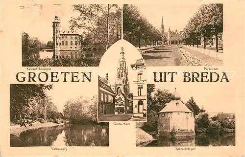 AK / Ansichtskarte Breda_Noord Brabant Kasteel Bouvigne Parkstraat Valkenberg Grote Kerk Spanjaardsgat Breda Noord Brabant