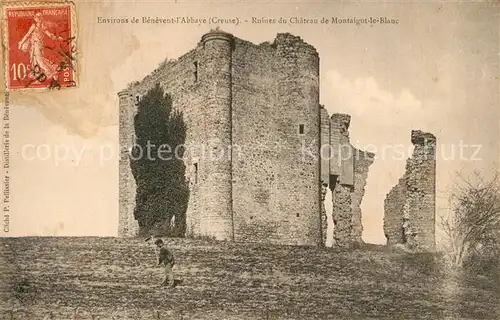 AK / Ansichtskarte Benevent l_Abbaye Ruines du Chateau de Montaigut le Blanc Benevent l Abbaye