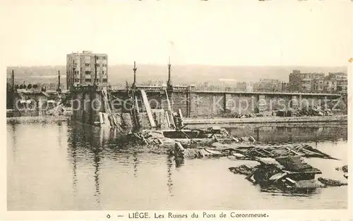 AK / Ansichtskarte Liege_Luettich Les Ruines du Pont de Coronmeuse Liege Luettich