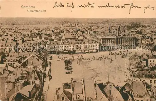 AK / Ansichtskarte Cambrai Panorama mit Marktplatz Cambrai