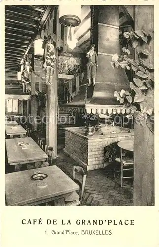 AK / Ansichtskarte Bruxelles_Bruessel Cafe de la Grand Place Bruxelles_Bruessel