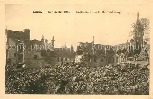 AK / Ansichtskarte Caen WK1 Emplacement de la Rue Calibourg Caen