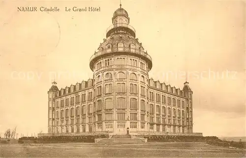 AK / Ansichtskarte Namur_sur_Meuse Citadelle Le Grand Hotel Namur_sur_Meuse