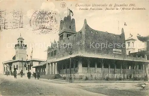 AK / Ansichtskarte Bruxelles_Bruessel Exposition Universelle 1910 Colonies Francaises Pavillon de lAfrique Occidentale Bruxelles_Bruessel