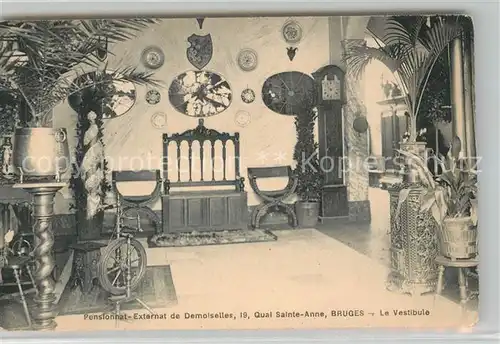 AK / Ansichtskarte Bruges_Flandre Pensionnat Externat de Demoiselles Quai Sainte Anne Le Vestibule Bruges_Flandre