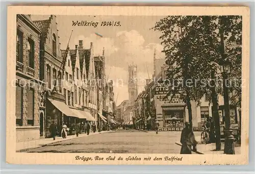 AK / Ansichtskarte Bruegge_West Vlaanderen Rue Sud du Sablon mit dem Belfried Bruegge_West Vlaanderen