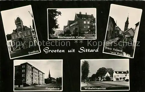 AK / Ansichtskarte Sittard_Netherlands Stadhuis Bisschoppelijk College Klein Venetie Kerk Wilhelminastraat Flatgebouw Sittard_Netherlands