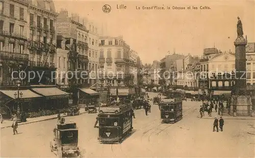 AK / Ansichtskarte Lille_Antwerpen La Grand place la Deesse et les Cafes Lille_Antwerpen