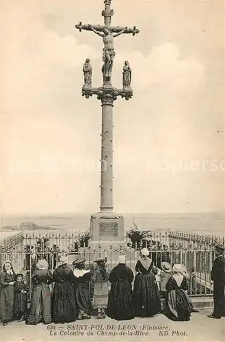 AK / Ansichtskarte Saint Pol de Leon Le Calvaier du Champ de la Rive Saint Pol de Leon