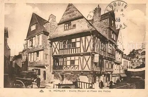 AK / Ansichtskarte Morlaix Vieille Maison et Place des Halles Morlaix
