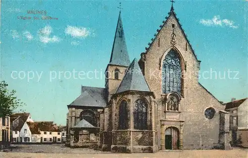 AK / Ansichtskarte Malines_Mechelen_Flandre Eglise Ste Catherine Malines_Mechelen_Flandre