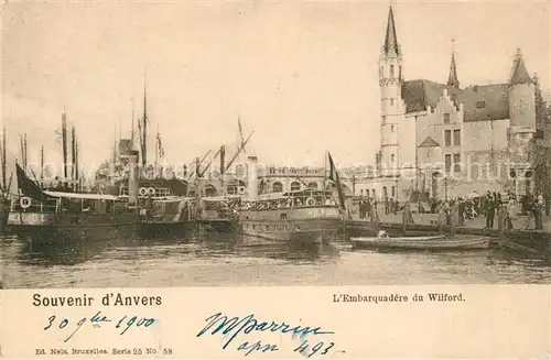 AK / Ansichtskarte Anvers_Antwerpen Embarquadere du Wilford Anvers Antwerpen