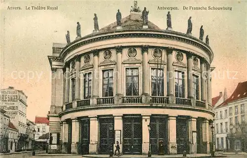 AK / Ansichtskarte Anvers_Antwerpen Le Theatre Royal Anvers Antwerpen