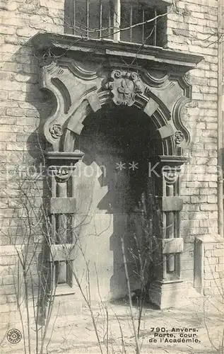 AK / Ansichtskarte Anvers_Antwerpen Porte cour de l Academie Anvers Antwerpen